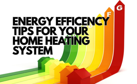 Energy Efficiency Tips for Your Home Heating System